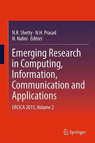 Emerging Research in Computing, Information, Communication and Applications ERCICA 2015, Volume 2