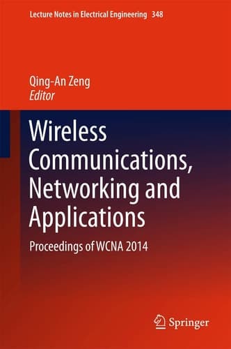 Wireless Communications, Networking and Applications Proceedings of WCNA 2014