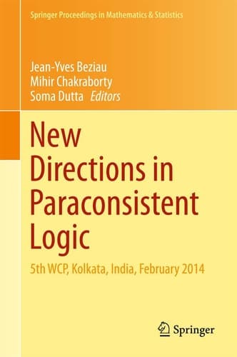 New Directions in Paraconsistent Logic 5th WCP, Kolkata, India, February 2014