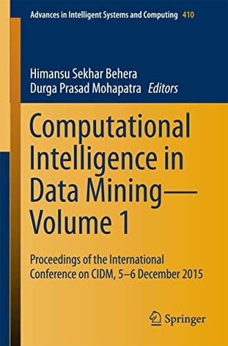 Computational Intelligence in Data Mining—Volume 1 Proceedings of the International Conference on CIDM, 5-6 December 2015
