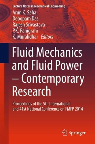 Fluid Mechanics and Fluid Power – Contemporary Research Proceedings of the 5th International and 41st National Conference on FMFP 2014