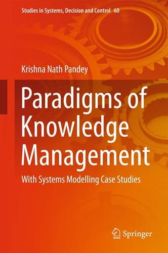 Paradigms of Knowledge Management With Systems Modelling Case Studies
