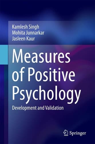 Measures of Positive Psychology Development and Validation