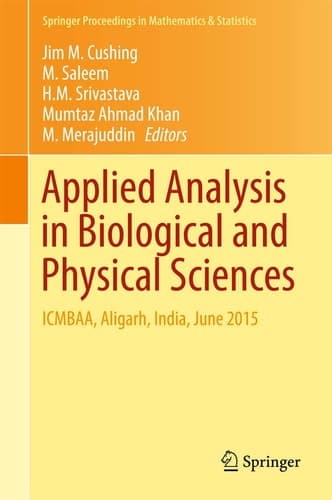 Applied Analysis in Biological and Physical Sciences ICMBAA, Aligarh, India, June 2015
