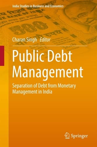 Public Debt Management Separation of Debt from Monetary Management in India