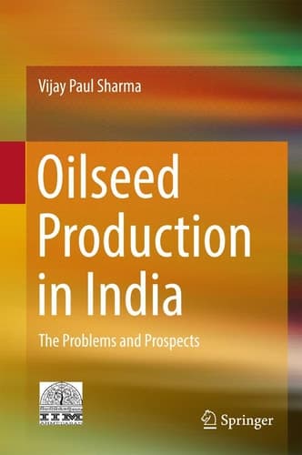 Oilseed Production in India The Problems and Prospects