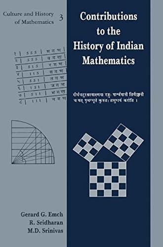 Contributions to the History of Indian Mathematics (Culture And History Of Mathematics)