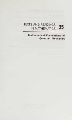 Mathematical Foundation of Quantum Mechanics (Texts and Readings in Mathematics Book 35)