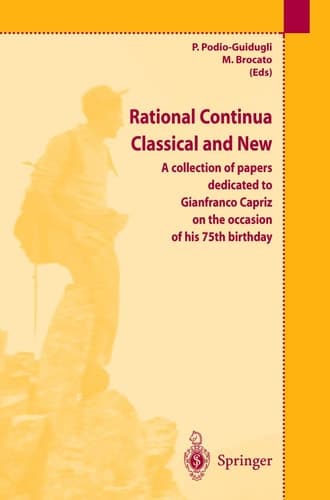 Rational Continua, Classical and New: A collection of papers dedicated to Gianfranco Capriz on the occasion of his 75th birthday
