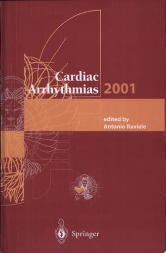 Cardiac Arrhythmias 2001 Proceedings of the 7th International Workshop on Cardiac Arrhythmias (Venice, 7–10 October 2001)