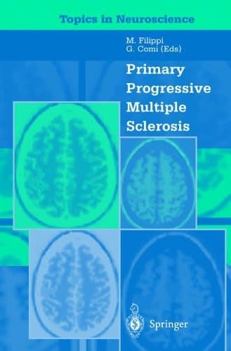 Primary Progressive Multiple Sclerosis (Topics in Neuroscience)