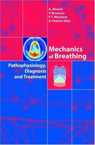 Mechanics of Breathing Pathophysiology, Diagnosis and Treatment
