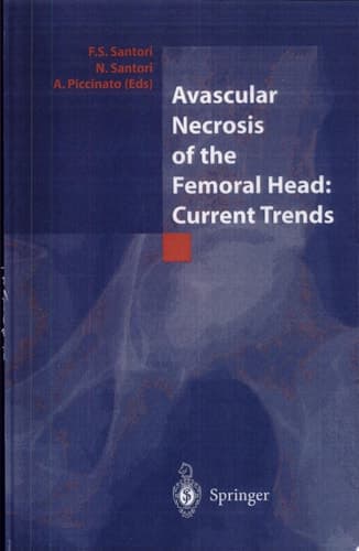 Avascular Necrosis of the Femoral Head: Current Trends Current Trends