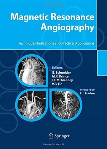 Magnetic Resonance Angiography Techniques, Indications and Practical Applications