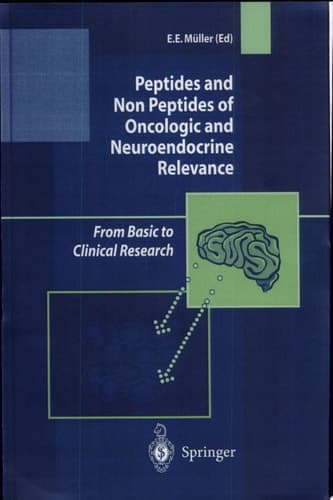 Peptides and Non Peptides of Oncologic and Neuroendocrine Relevance From Basic to Clinical Research