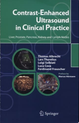 Contrast-Enhanced Ultrasound in Clinical Practice Liver, Prostate, Pancreas, Kidney and Lymph Nodes