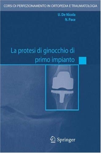 La protesi di ginocchio di primo impianto