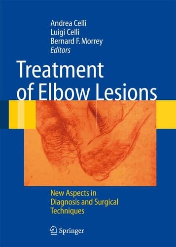 Treatment of Elbow Lesions New Aspects in Diagnosis and Surgical Techniques