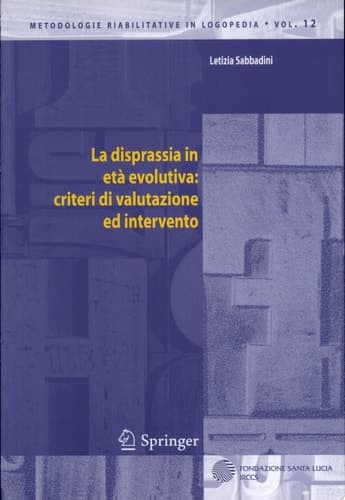 La disprassia in età evolutiva: criteri di valutazione ed intervento