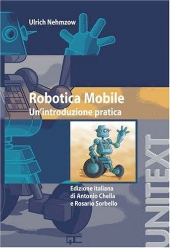 Robotica mobile Un'introduzione pratica