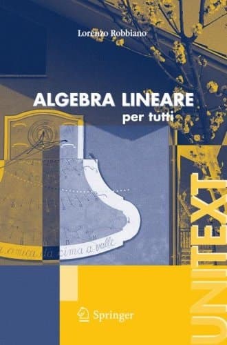 Algebra lineare per tutti