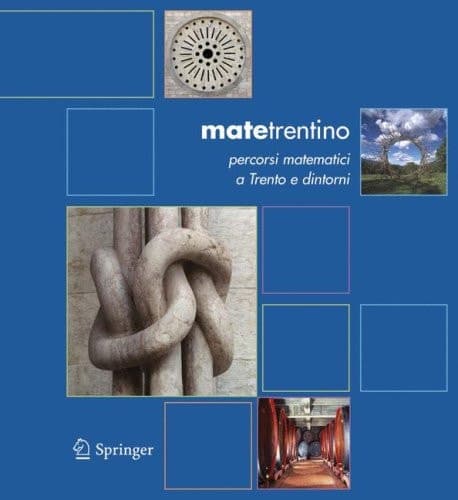 matetrentino percorsi matematici a Trento e dintorni