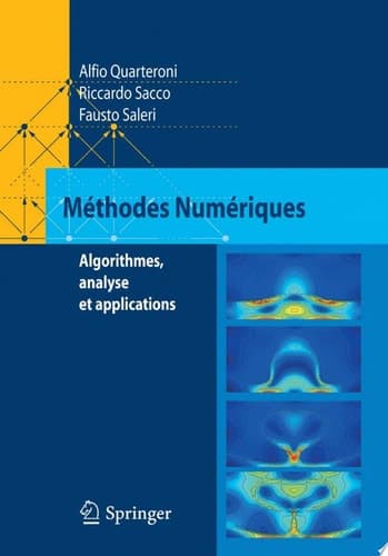 Méthodes Numériques Algorithmes, analyse et applications