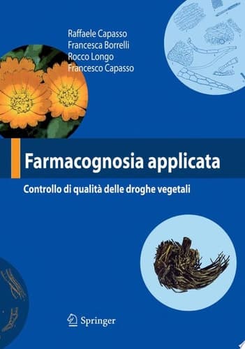 Farmacognosia applicata Controllo di qualità delle droghe vegetali