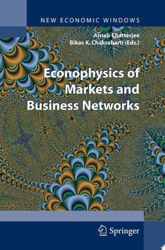 Econophysics of Markets and Business Networks
