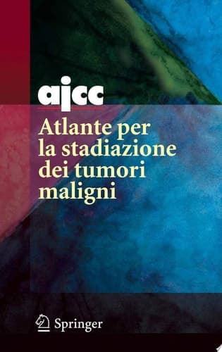 AJCC Atlante per la stadiazione dei tumori maligni