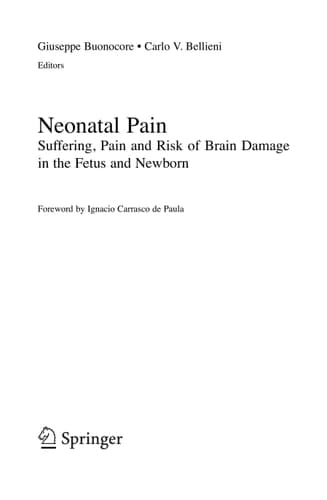 Neonatal Pain Suffering, Pain, and Risk of Brain Damage in the Fetus and Newborn