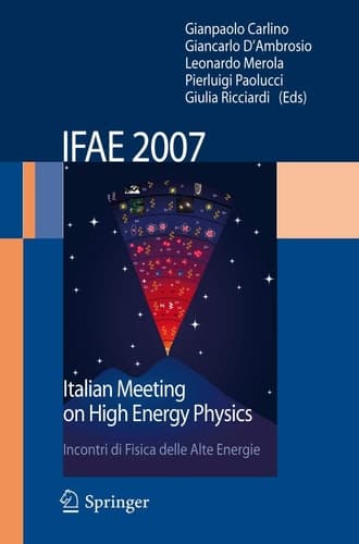 IFAE 2007 Incontri di Fisica delle Alte Energie Italian Meeting on High Energy Physics