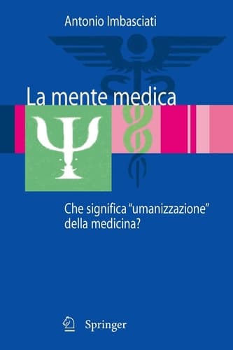 La mente medica Che significa "umanizzazione" della medicina?