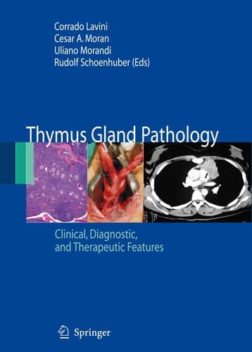 Thymus Gland Pathology Clinical, Diagnostic and Therapeutic Features