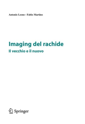 Imaging del rachide Il vecchio e il nuovo