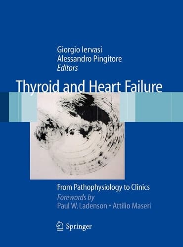Thyroid and Heart Failure From Pathophysiology to Clinics