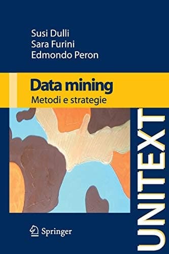 Data mining Metodi e strategie