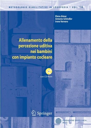 Allenamento della percezione uditiva nei bambini con impianto cocleare (Metodologie Riabilitative in Logopedia) (Italian Edition)