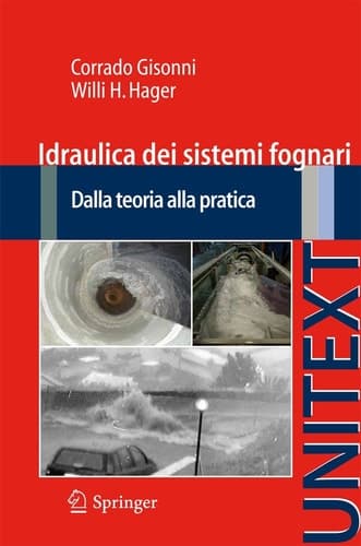Idraulica dei sistemi fognari Dalla teoria alla pratica