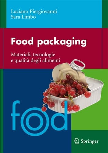 Food packaging Materiali, tecnologie e soluzioni