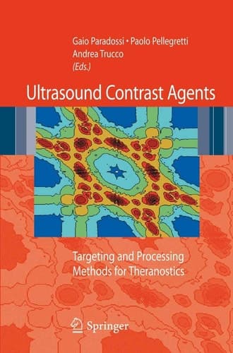 Ultrasound contrast agents Targeting and processing methods for theranostics