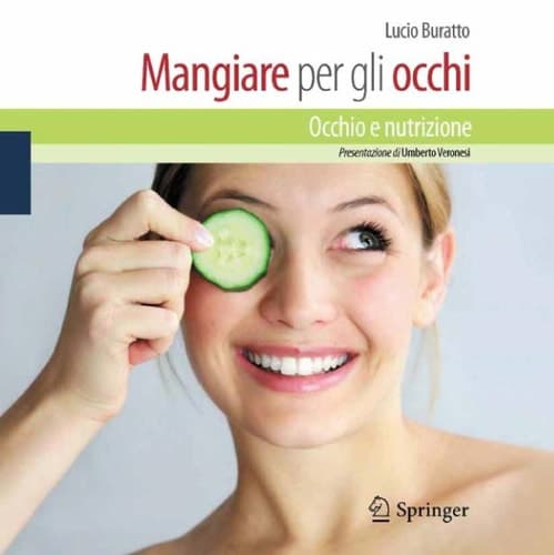 Mangiare per gli occhi Occhio e nutrizione