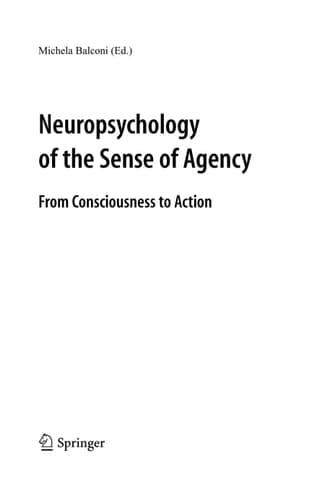 Neuropsychology of the Sense of Agency From Consciousness to Action