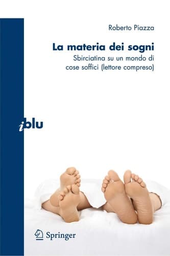 La materia dei sogni Sbirciatina su un mondo di cose soffici (lettore compreso)