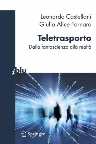 Teletrasporto dalla fantascienza alla realtà