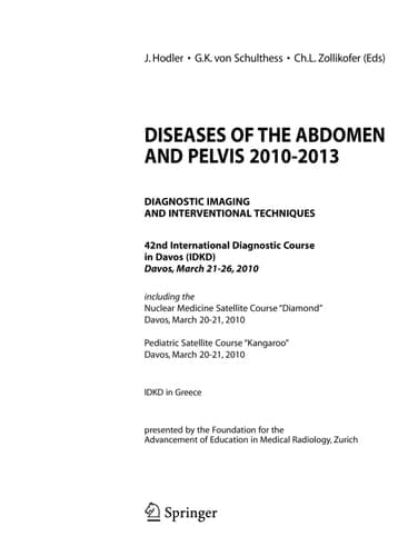 Diseases of the abdomen and Pelvis 2010-2013 Diagnostic Imaging and Interventional Techniques