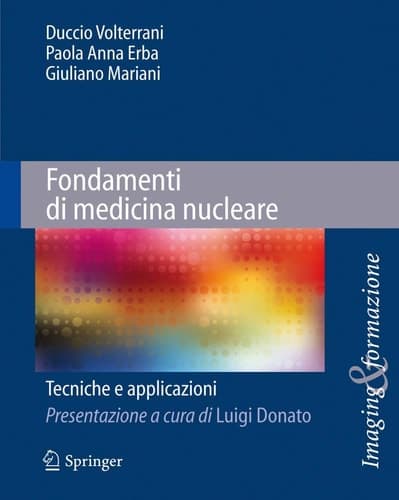 Fondamenti di medicina nucleare Tecniche e applicazioni