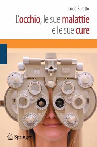 L'occhio, le sue malattie e le sue cure