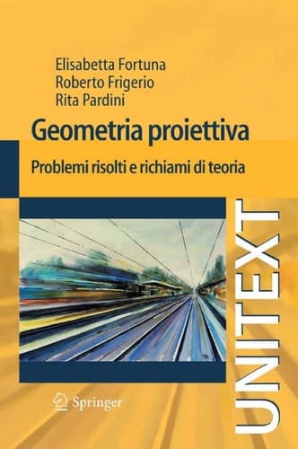 Geometria proiettiva Problemi risolti e richiami di teoria