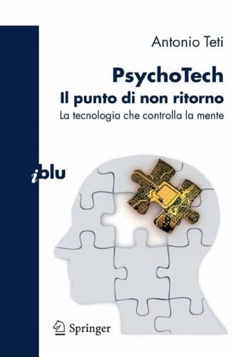 PsychoTech - Il punto di non ritorno La tecnologia che controlla la mente